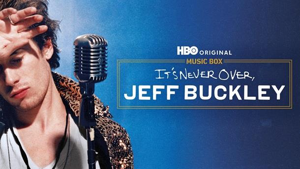 IT’S NEVER OVER, JEFF BUCKLEY
